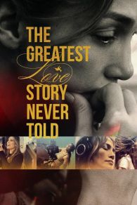 VER The Greatest Love Story Never Told Online Gratis HD