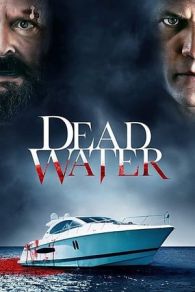 VER Dead Water (2019) Online Gratis HD