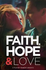 VER Faith Hope & Love (2019) Online Gratis HD