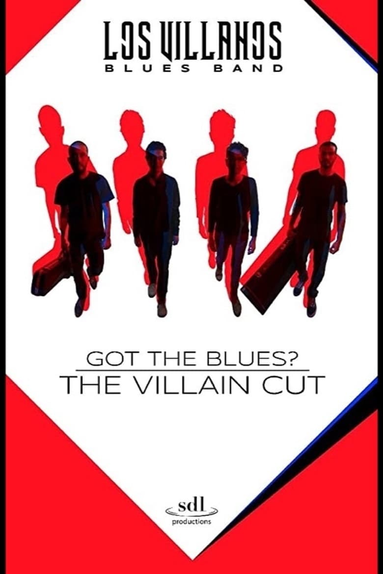VER Got the Blues - the Villain Cut Online Gratis HD