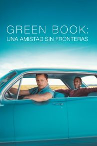 VER Green Book: Una amistad sin fronteras Online Gratis HD