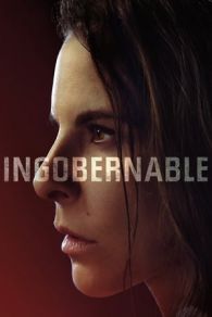 VER Ingobernable (2017) Online Gratis HD