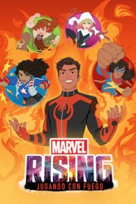 VER Marvel Rising: Jugar Con Fuego (2019) Online Gratis HD