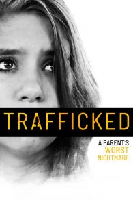 VER Trafficked: A Parent's Worst Nightmare Online Gratis HD